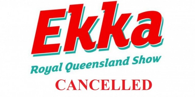 EKKA CANCELLED 