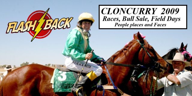 FLASHBACK To Cloncurry Races, Bull Sale, Field days